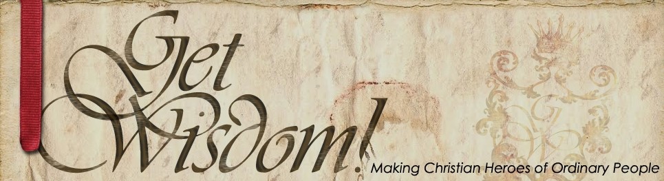 Logo--Get Wisdom!--Making Christian Heroes-new website